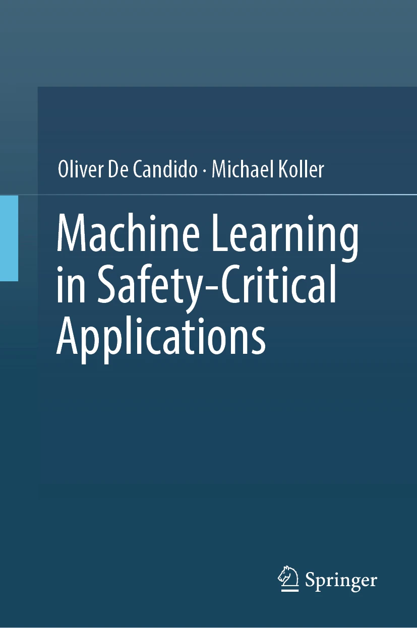 Book cover: Machine Learning in Safety-Critical Applications